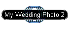 My Wedding Photo 2